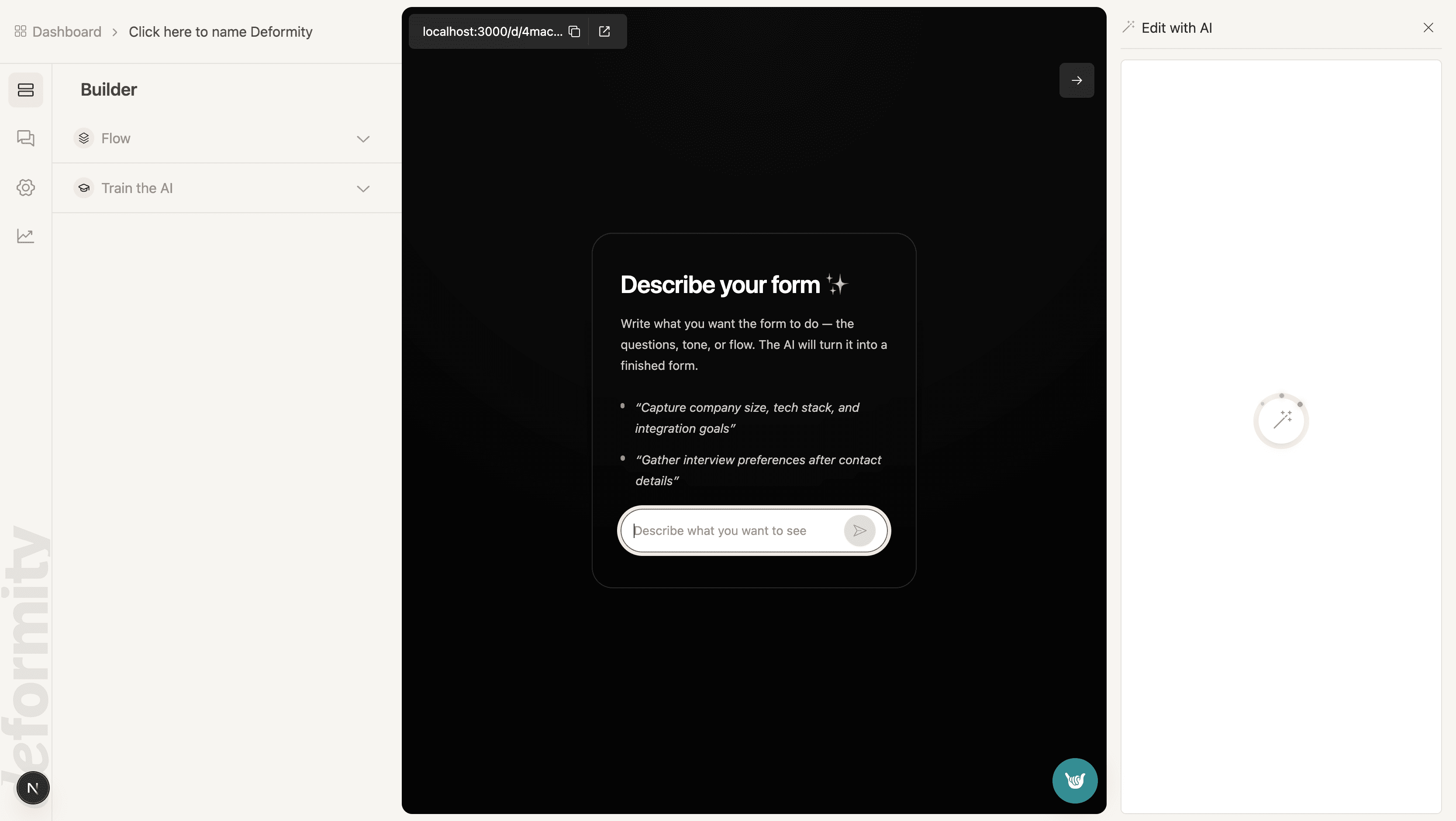 Create a Deformity - the Deformity dashboard you see after creating an account where you can enter the purpose of the form
